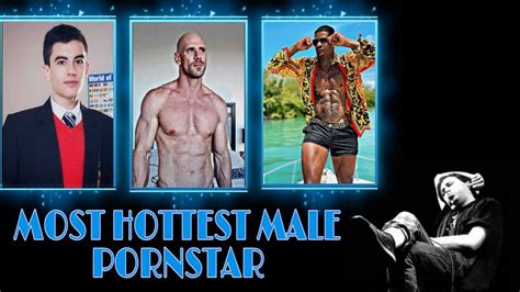 hottest male pornstars|Top 20: Best Male Pornstars with Biggest Dicks (2024)